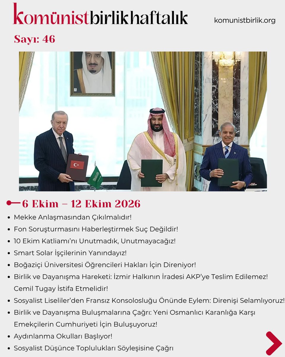 BKP_Sosyal's tweet photo. Haftanın gelişmelerini değerlendirdiğimiz "Komünist Birlik Haftalık" bülteni 46. sayısıyla yayında.   

 📌 Komünist Birlik Haftalık 6 Ekim – 12 Ekim 2026
  
⚫ Mekke Anlaşmasından Çıkılmalıdır!
⚫ Fon Soruşturmasını Haberleştirmek Suç Değildir! 
⚫ 10 Ekim Katliamı’nı Unutmadık, Unutmayacağız!
⚫ Smart Solar İşçilerinin Yanındayız!
⚫ Boğaziçi Üniversitesi Öğrencileri Hakları İçin Direniyor!
⚫ Sosyalist Liseliler’den Fransız Konsolosluğu Önünde Eylem: Direnişi Selamlıyoruz!
⚫ Birlik ve Dayanışma Buluşmalarına Çağrı: Yeni Osmanlıcı Karanlığa Karşı Emekçilerin Cumhuriyeti İçin Buluşuyoruz!
⚫ Aydınlanma Okulları Başlıyor!
⚫Sosyalist Düşünce Toplulukları Söyleşisine Çağrı
⚫Sosyalist Liseliler: Tunç’u Katleden Bu Düzeni Yıkacağız! 

🔗 Bültenin tamamına ulaşmak için: https://t.co/ZIZc1pfIZw