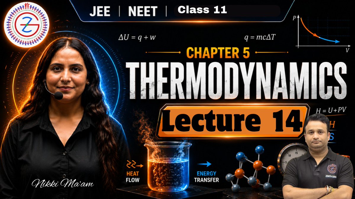 zenith_guru's tweet photo. Thermodynamics | CBSE 11th Chemistry L- 14 Chapter 5 | Nikki Ma'am https://t.co/Kyc8gdbhAp at 8:15pm on YouTube Zenith Guru Pathshala on 12 Oct 2026 #zenithguru #class11 #chemistry #nikkipandit #thermodynamics https://t.co/TjKy73BshC