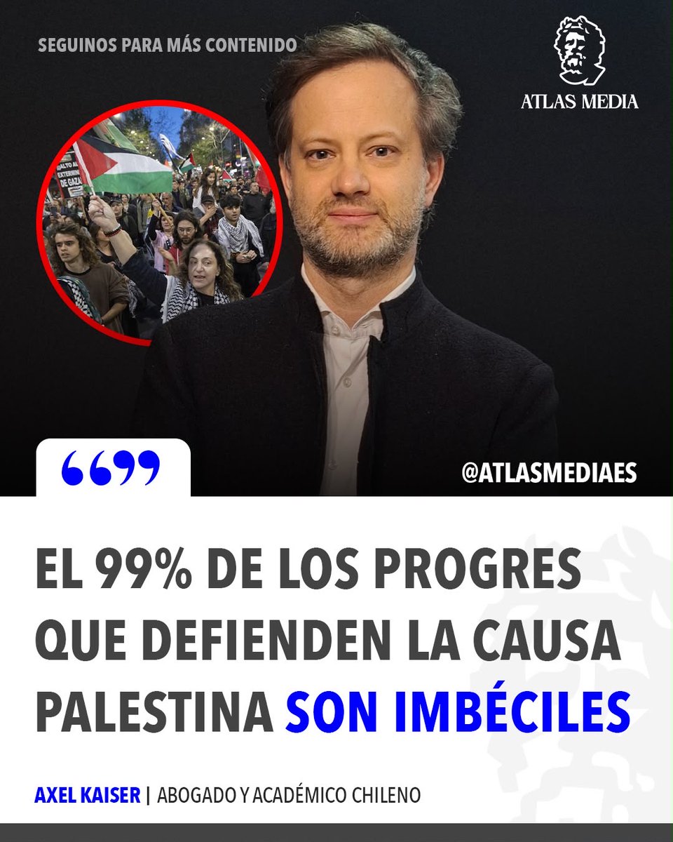 atlasmediaes's tweet photo. 🇨🇱🇵🇸 | AHORA: Axel Kaiser apuntó contra la izquierda que marcha por Palestina: "El 99% de los progres que defienden la causa palestina son imbéciles". https://t.co/pOK7EdYHnW