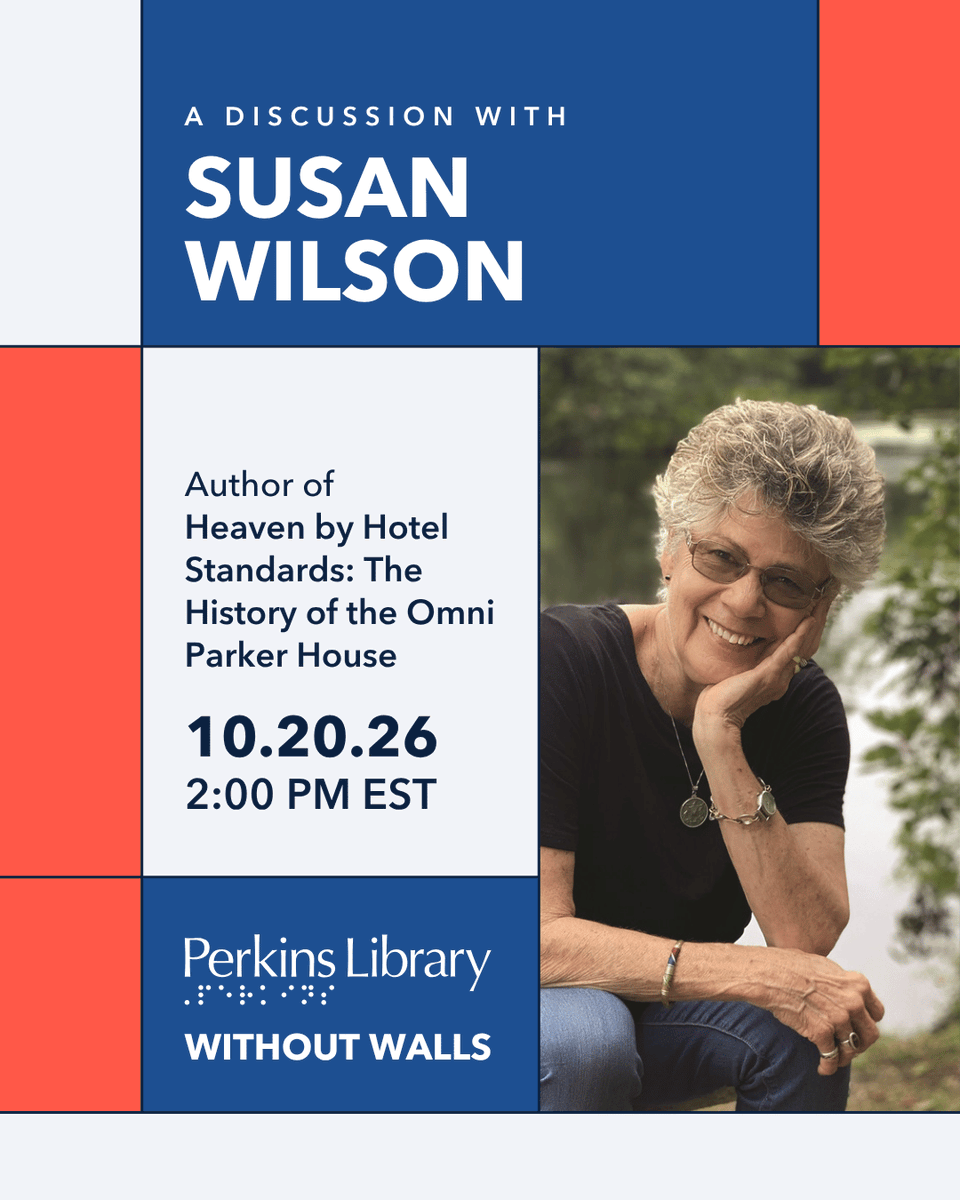 PerkinsLibrary's tweet photo. For our next Perkins Library Without Walls, Susan Wilson, author of Heaven by Hotel Standards, will explore the rich and surprising history of Boston’s iconic Omni Parker House. 

🗓️ Tuesday, October 20, 2026
🕑 2:00 PM
📍 Zoom room

To register, call 617-972-7852. https://t.co/oTdIQMbY57