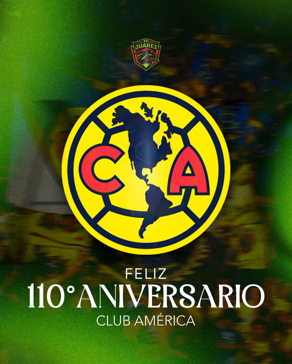 fcjuarezoficial's tweet photo. 🤝 Desde la frontera, felicitamos al @ClubAmerica por sus 110 años de historia en el futbol mexicano. https://t.co/XyFCjMxEZd