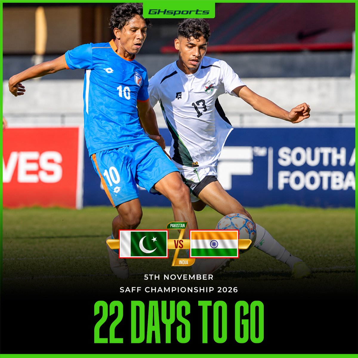 GHSports_'s tweet photo. PAKISTAN VS INDIA β 22 DAYS TO GO!
The mega South Asian football showdown is almost here! Pakistan vs India in the SAFF Championship 2026!
#PakistanFootball #PakVsInd #SAFFChampionship #FootballNews https://t.co/Esqd1FkiXe