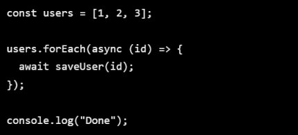 dark_coderz's tweet photo. Can you spot the bug?

A. Syntax error
B. forEach doesn’t await promises
C. saveUser cannot be async
D. Arrays can’t store numbers https://t.co/B2X12ZnUW5