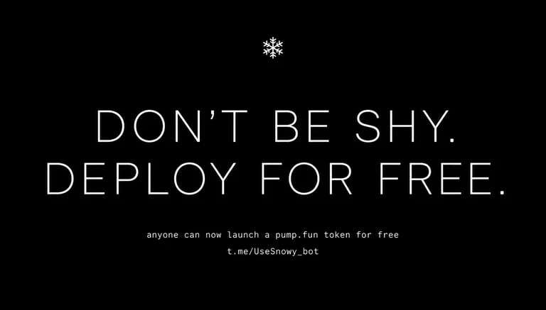 UseSnowy's tweet photo. ❄️ DON'T BE SHY. DEPLOY FOR FREE. ❄️

From today, ANYONE can launch their own https://t.co/KCQmgEilzX token for free on Snowball.

No SNOWY required. No fees. No deposit. Zero.

This has never existed before. A free token launch, straight from a Telegram chat:

Type /launch My Token - TICKER in any group with the bot. Snowy finds a real photo, creates the token on-chain, and your dev buy is already inside the launch transaction. You are first in, always.

The shared Snowball treasury covers everything. One free launch per person per day, ten per day total.

Holders still eat better: 1% SNOWY adds 0.1 SOL of market maker to your launch. 1.5% adds 0.25 SOL.

And the first token to bond still takes the $200 bounty, plus 5% of the entire shared treasury.

Launch: https://t.co/yMsAn5nhek Family: https://t.co/IFoON8Ulhf

❄️