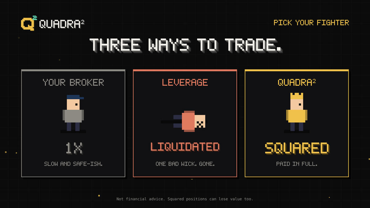 UseQuadra's tweet photo. Your broker gives you 1x.
Leverage gives you liquidation.
QUADRA² gives you squared, paid in full.
Pick your fighter. ⚔ https://t.co/01guNWQXp3