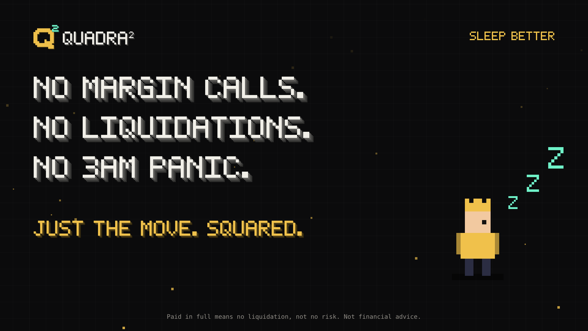 UseQuadra's tweet photo. No margin calls.
No liquidations.
No 3am panic.
Just the move. Squared. ² https://t.co/1sotciOaol