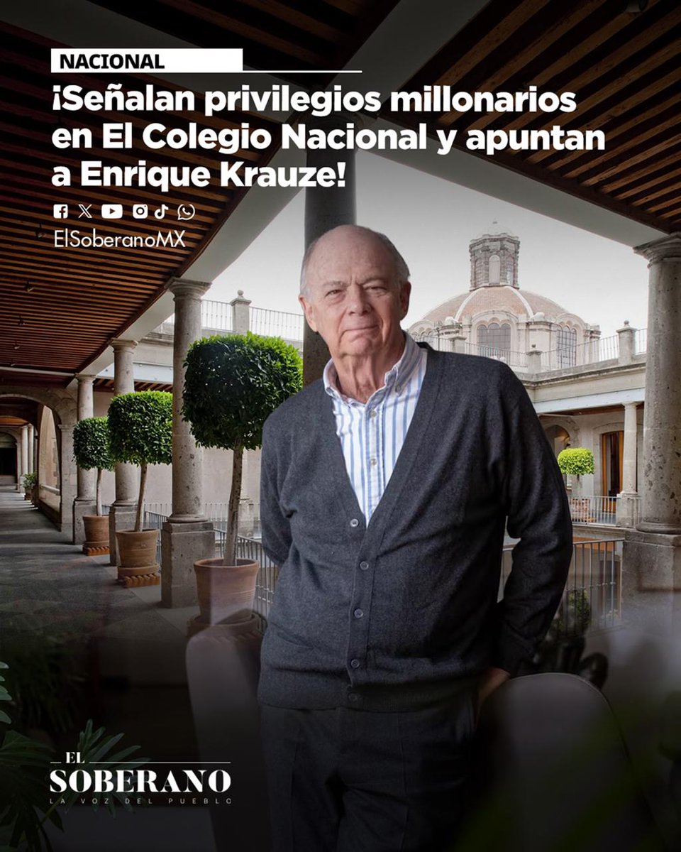 ElSoberanoMX's tweet photo. #Nacional 🔎 ¡Señalan privilegios millonarios en El Colegio Nacional y apuntan a Enrique Krauze!

Denuncian uso de millones de pesos del erario en un círculo intelectual vinculado con Enrique Krauze. La denuncia pone bajo los reflectores a El Colegio Nacional y cuestiona una posible contradicción: figuras que critican al Gobierno de la 4T mientras se señala que reciben recursos públicos.

Más en: https://t.co/kMEmKahxnx