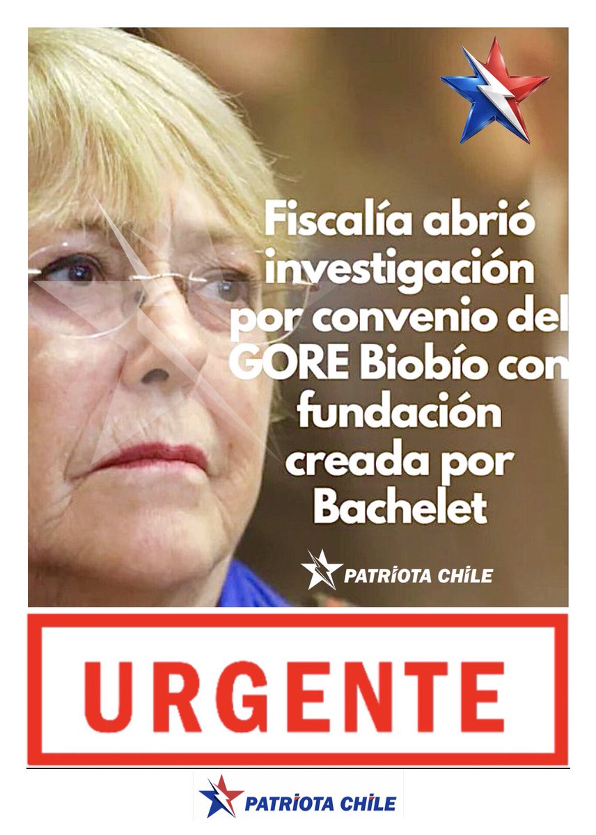 Soubirous_33's tweet photo. 🔴 #URGENTE | Patriotas, Al parecer La SOA Chanchelet No va a llegar a ser Candidata, Fiscalía Abre una Investigación a Fundación Creada por Bachelet Para adueñarse de Dineros Ajenos. RT #HayQueBajarABachelet @mbachelet https://t.co/7ifRk5m9sQ