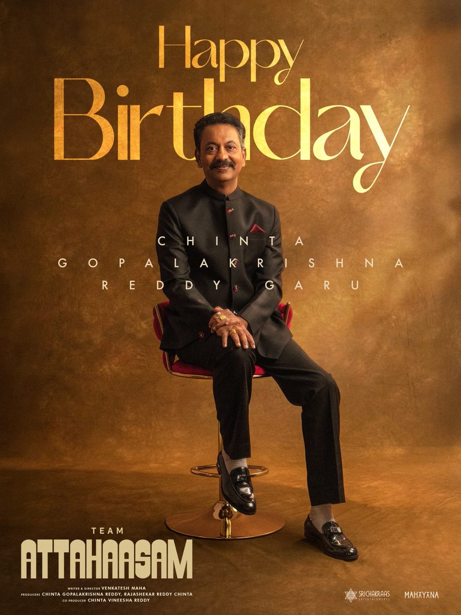 SrichakraasEnts's tweet photo. Celebrating a producer who dares to be DIFFERENT and brings UNIQUE stories to the big screen! ❤

Wishing #ChintaGopalaKrishnaReddy garu a very Happy Birthday! - Team - #ATTAHAASAM 🤩

A MAHA CHITHRAM ~ Summer 2027 Release 😃 https://t.co/XU2mAqHBI9