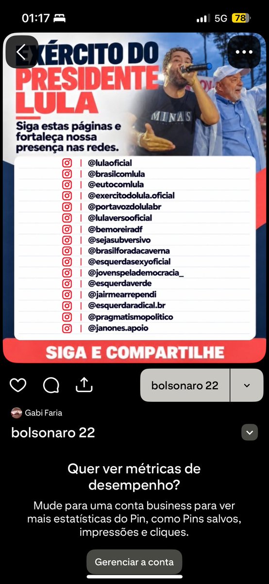 gabifariaeu's tweet photo. já que é assim, peguem TODAS as imagens políticas que JÁ ESTÃO salvas no celular de vocês e postem no pinterest com o nome BOLSONARO 22. você vai no seu perfil, clica no no +, criar pin e posta. vamos corromper o algoritmo deles https://t.co/t0yuQUjiRy