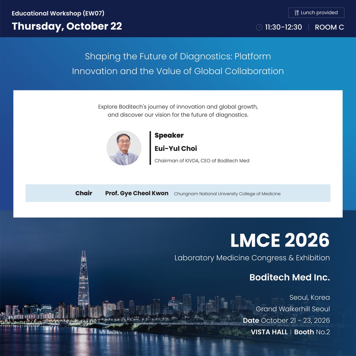 boditech's tweet photo. Explore the future of diagnostics at LMCE 2026!
Join our Educational Workshop (EW07) on platform innovation and global collaboration, featuring Eui-Yul Choi, CEO of Boditech Med.
๐
Oct 22 | 11:30โ12:30
๐ Room C
See you in Seoul!
#LMCE2026 #BoditechMed #Diagnostics https://t.co/J4fI3rLjuX