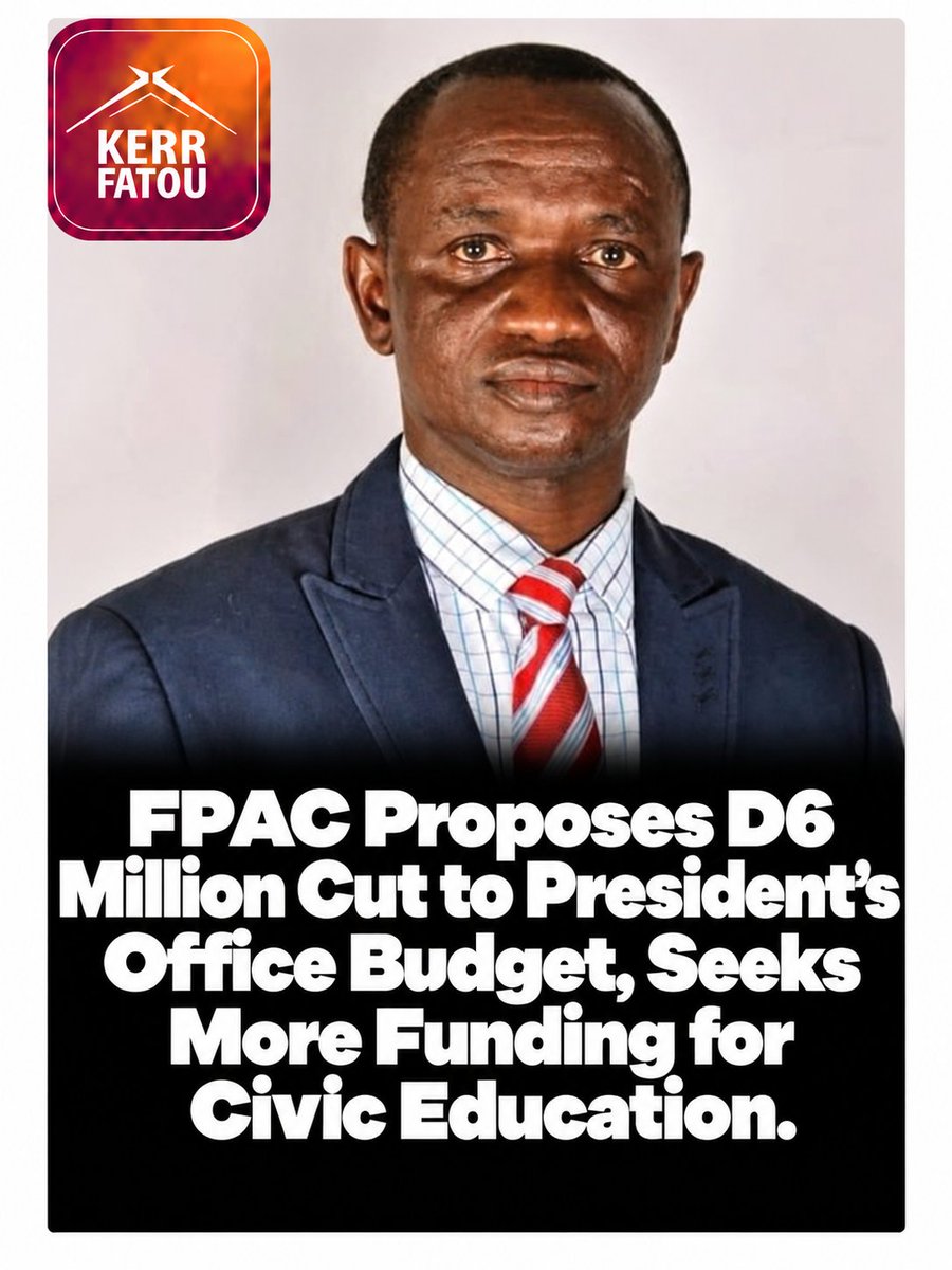 Kerrfatou's tweet photo. FPAC Proposes D6 Million Cut to President’s Office Budget, Seeks More Funding for Civic Education
https://t.co/Apqq4aFxqw https://t.co/9GMpZvAifK
