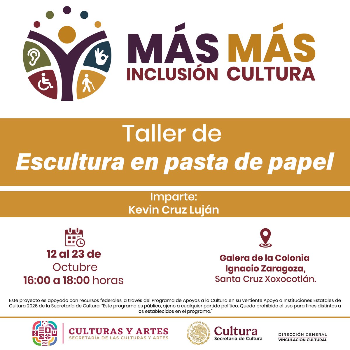 SECULTA_GobOax's tweet photo. 🎨✨ ¡Más Inclusión, Más Cultura llega a Santa Cruz Xoxocotlán!

“Taller de Escultura en pasta de papel”, impartido por Kevin Cruz Luján.

📍 Galera de la Colonia Ignacio Zaragoza, Santa Cruz Xoxocotlán. | 🕓 16:00 a 18:00 h
🎟️ Entrada libre
 #MásInclusiónMásCultura #AIEC2026 https://t.co/WGaOjhtIPM