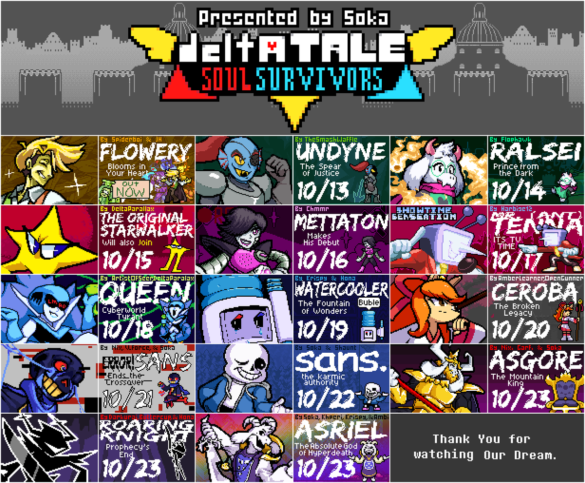 ExtendedRoa's tweet photo. Thank you to everyone for watching DeltaTale Soul Survivors!
The Soul Survivors team has confirmed the release schedule: FLOWERY will release first (HE'S OUT NOW!), then it will be released daily on Reveal Order for the next 2 weeks!
#RivalsofAether #undertale #deltarune https://t.co/uNM4OK9Vxq