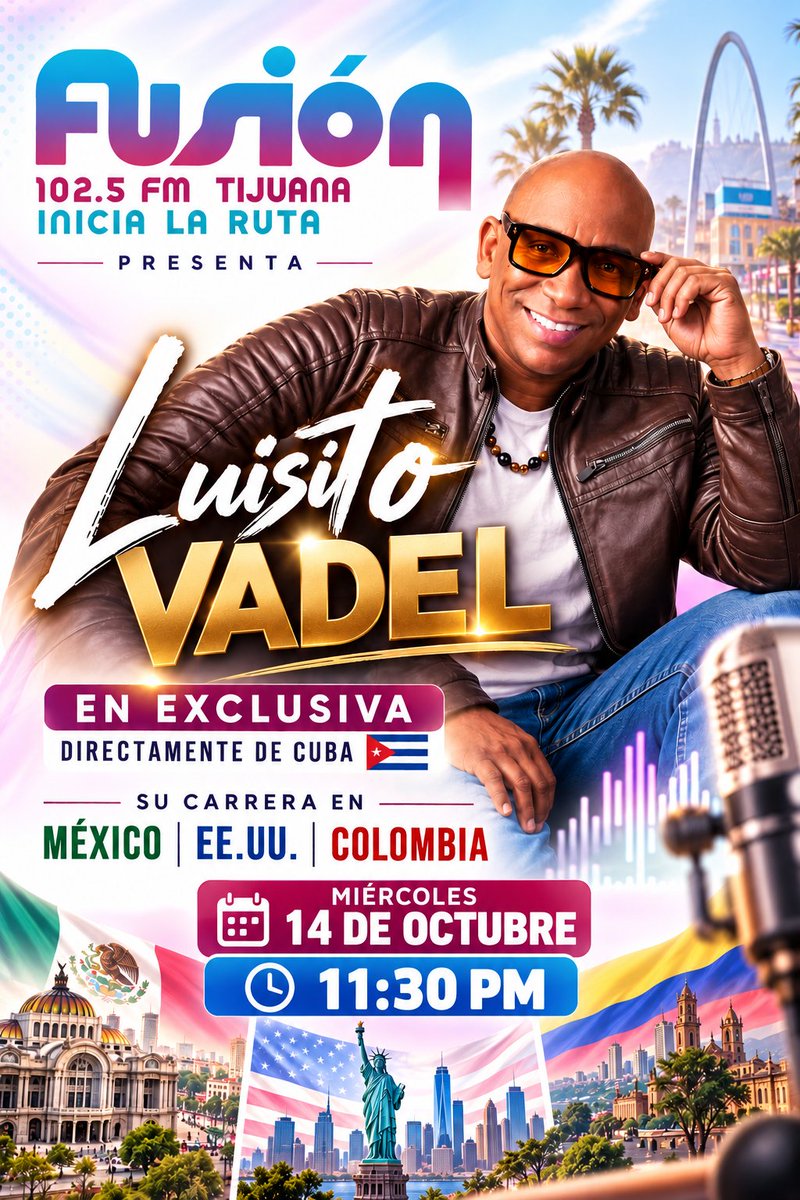 LuisitoVadel's tweet photo. 🎙️🔥 ¡De Cuba para el mundo! 🇨🇺🌎
Este miércoles 14 de octubre, 11:30 PM, estaré en exclusiva por Fusión 102.5 FM Tijuana 🎶, compartiendo mi trayectoria musical por México, Estados Unidos y Colombia.
¡No se lo pierdan! 🎤🔥
#LuisitoVadel #Fusion1025FM #TimbaCubana #Salsa #Tijuana
