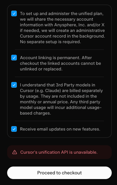 sergio_santos's tweet photo. Found a bug in the new X Subscription checkout. All boxes checked, hit Proceed to checkout, and it returns "Cursor's unification API is unavailable." @elonmusk @xai @cursor_ai https://t.co/lH6Hx8zsdW