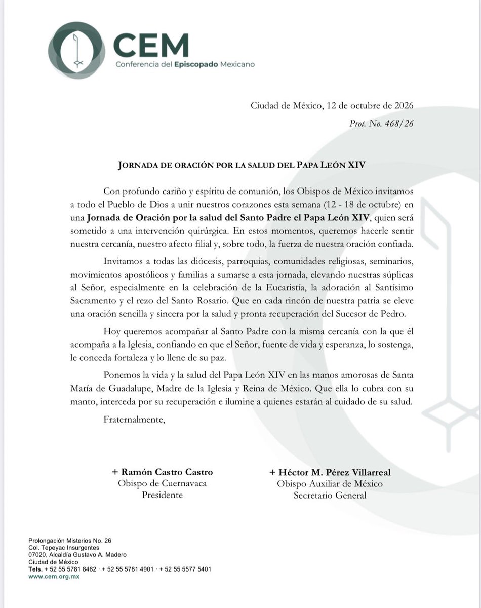 IglesiaMexico's tweet photo. Unidos en oración por la salud del Papa León XIV

Del 12 al 18 de octubre, los Obispos de México invitamos a todo el Pueblo de Dios a unirnos en una Jornada de Oración por la salud de @Pontifex_es quien será sometido a una intervención quirúrgica.

Encomendamos al Santo Padre a Santa María de Guadalupe, Madre de la Iglesia y Reina de México, para que lo cubra con su manto e interceda por su pronta recuperación.
