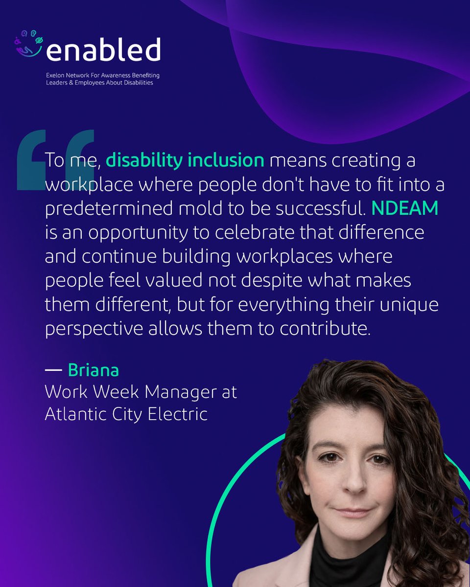 Exelon's tweet photo. Briana, Work Week Manager at @ACElecConnect and member of the ENABLED employee resource group shares how significant disability inclusion is to her. She recognizes National Disability Employee Awareness Month as a time to celebrate everyone’s unique perspectives and contributions. #NDEAM