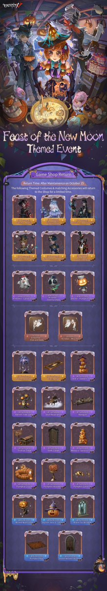 GameIdentityV's tweet photo. Dear Visitors
The Identity V Halloween Event begins on October 22!
New and returning Halloween-themed Costumes, Accessories and Furniture items are on the way! ✨
Don’t miss out on these Halloween-exclusive treats!
#IdentityV #Halloween https://t.co/lMPpTPPKho