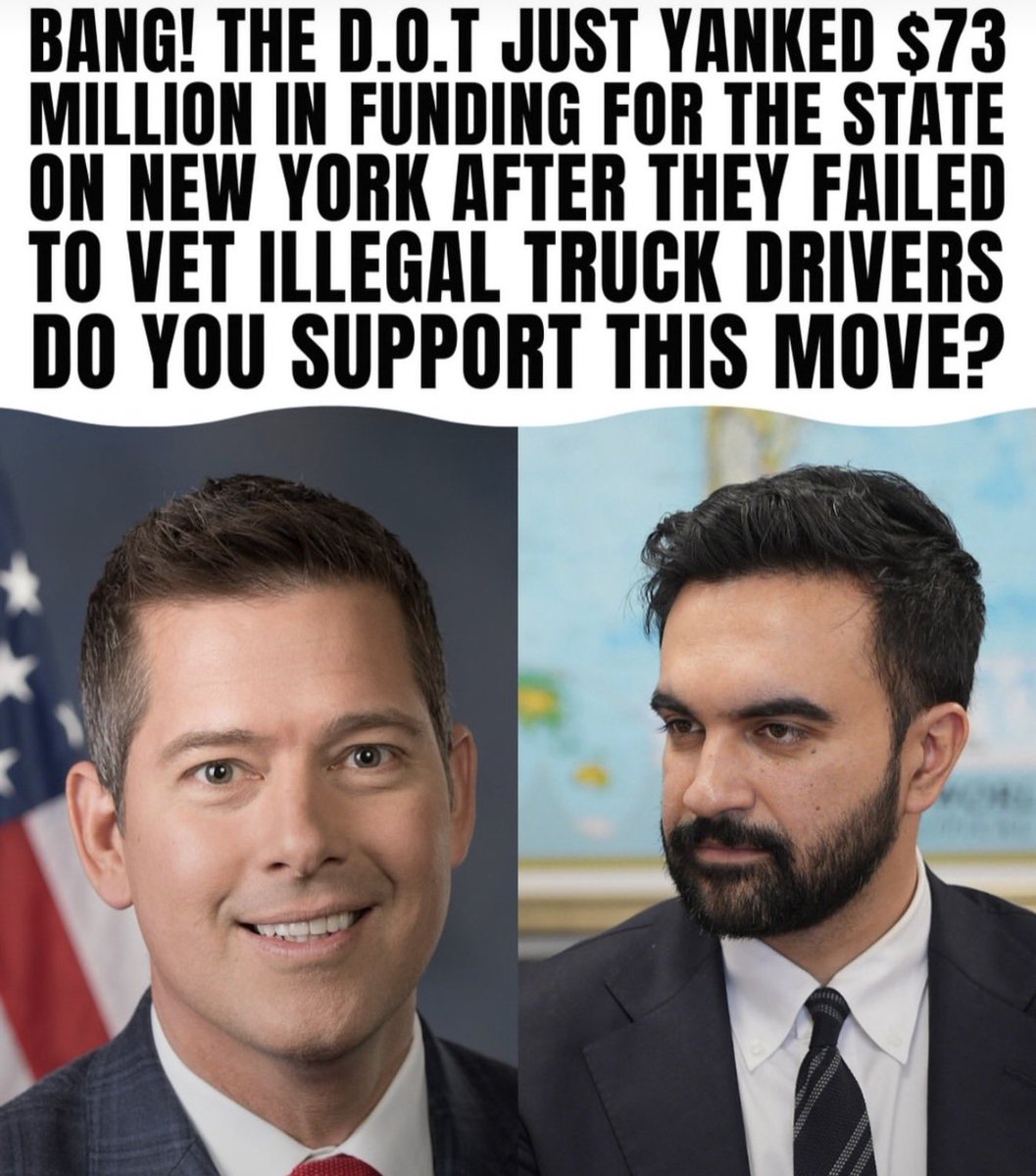 Luna_Jones79's tweet photo. The DOT just pulled $73 million from New York over claims the state failed to vet illegal truck drivers. Duffy and Mamdani are the faces on this one. Do you support the cut? https://t.co/FKaxz49GjD