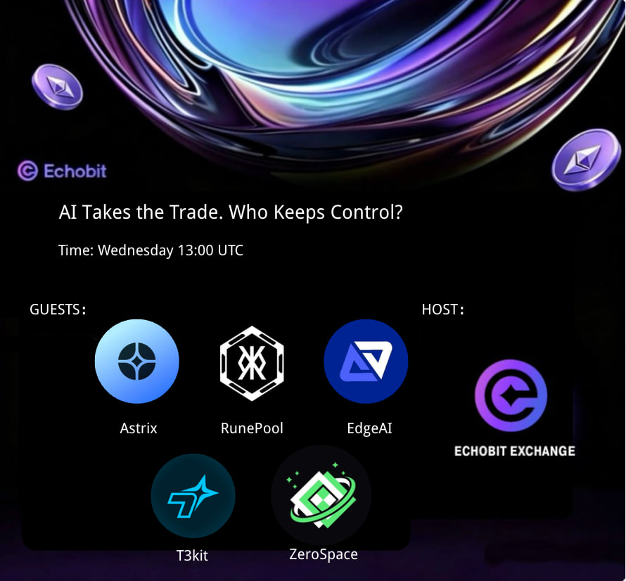 EchobitExchange's tweet photo. 🎙 X Space ：AI Takes the Trade. Who Keeps Control?

👉https://t.co/9lYgm0vRR9

 🕙Time: Wednesday , 13:00 UTC

 Host:
@EchobitExchange
Co-host：
@royalty4ever0 

Guests：
@RunePoolBTC
@ZeroSpaceWeb3
@EdgeAI_xyz 
@Astrix_market 
@t3_kit 

Can’t wait to hear from all our guests! 🎙️

#AMA #CryptoAMA #Web3‌‌