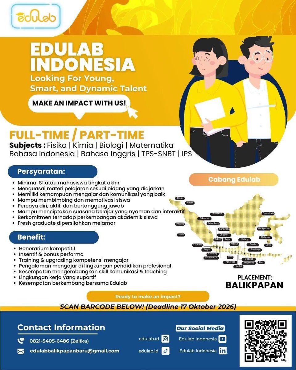 SpillTheJobs's tweet photo. Ada lowongan segar dari Edulab Balikpapan!

Pengajar Full-Time / Part-Time @ PT Kreasi Edulab Indonesia — Balikpapan, tutup 17 Oktober 2026.

Ngajar mata pelajaran Fisika, Kimia, Biologi, Matematika, B. Indonesia, B. Inggris, TPS-SNBT, atau IPS sesuai kebutuhan siswa.

Tag temanmu yang butuh 👇
#loker #infoloker #Pengajar #GuruLes #Balikpapan

Lamar: Hubungi Zelika via WhatsApp 0821-5405-6486 atau scan barcode di poster, sebelum 17 Oktober 2026.