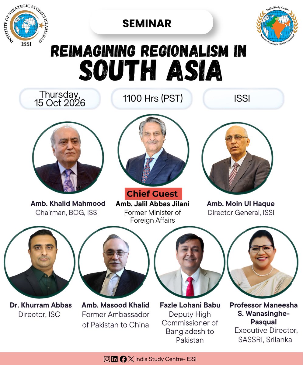 isc_issi's tweet photo. 📢 ISC-ISSI | Seminar Invitation
The India Study Centre (ISC), ISSI, cordially invites you to a seminar on “Reimagining Regionalism in South Asia.”
📅 15 October 2026
🕚 11:00 AM (PST)
📍 ISSI, Islamabad
#ISC #ISSI #SouthAsia #RegionalCooperation https://t.co/Do8HwBGcEZ