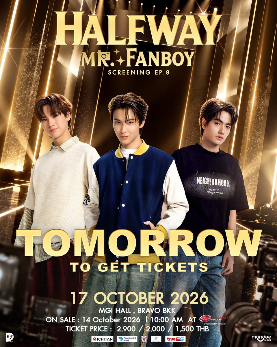 MrFanboySeries's tweet photo. 𝐓𝐨𝐦𝐨𝐫𝐫𝐨𝐰✨

เหล่าแฟนบอยส์และแฟนเกิร์ลทุกคนขา 🫶🏻 มาวอร์มนิ้วรอได้เลยคร่าาา เตรียมพร้อมกดบัตรกันหรือยังน้าาา ~ 🥰

HALFWAY MR. FANBOY SCREENIG EP.8 📸

🗓️ : 17.10.2026
📍 : MGI HALL , BRAVO BKK

Ticket on sale 
🗓️ : 14.10.2026
⏰ : 10.00 น. | 10 AM (GMT+7)
🎫 : 2,900 / 2,000 / 1,500 THB 
🔗 : https://t.co/3egg1BRS0o

#รักสุดใจนายแฟนบอยSeries
#MrFanboySeries 
#MandeeWork