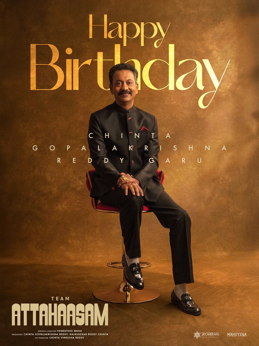 vamsikaka's tweet photo. Wishing #ChintaGopalaKrishnaReddy garu a very Happy Birthday! - Team - #ATTAHAASAM 

A MAHA CHITHRAM ~ Summer 2027 Release 

@mahaisnotanoun @KarthikRathnam3 @PavaniKaranam1 @sravanthi_actor @smaransai @Rajashe60376085 #ChintaVineesha @SrichakraasEnts @Mahayana_MP https://t.co/IGzrWADNUL