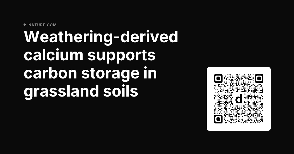 CommsEarth's tweet photo. Weathering-derived calcium supports carbon storage in grassland soils dlvr.​it/TVtq37 https://t.co/h2Cj1PQdRE