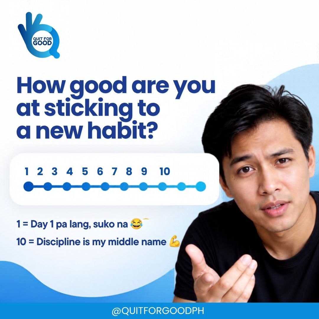 quitforgoodph's tweet photo. How good are you at sticking to a new habit?

1 = Day 1 pa lang, suko na 😭
10 = Discipline is my middle name 💪

Drop your number below.

No lying. 😂

#QuitForGood #HabitCheck https://t.co/BBLBM9w6dG
