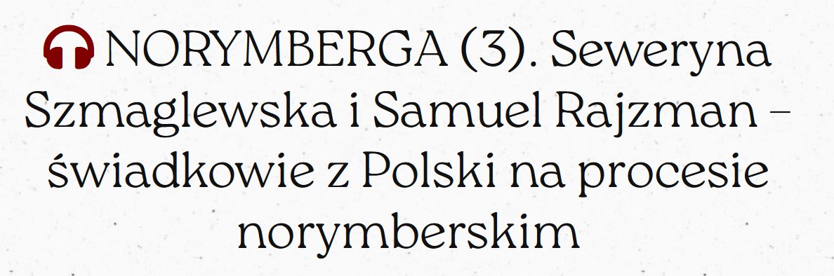 FGanczak's tweet photo. ⬇️ Portal @Najwazniejsze udostępnił trzeci odcinek podcastu @ipngovpl #NORYMBERGA według mojego scenariusza. Link poniżej. https://t.co/ntTQGnaydd