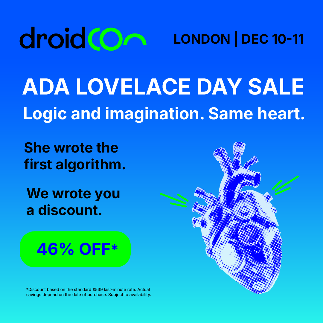 droidcon's tweet photo. Ada Lovelace didn’t just see a calculating machine. She imagined it composing music.
That mix of logic and imagination is what we love about this community. 
To mark Ada Lovelace Day, get 46% off last-minute pricing for droidCon London (Dec 10-11) with code ADALOVELACE26 at checkout. Ends Oct 18th.
👉 https://t.co/2W7opdmg3Y