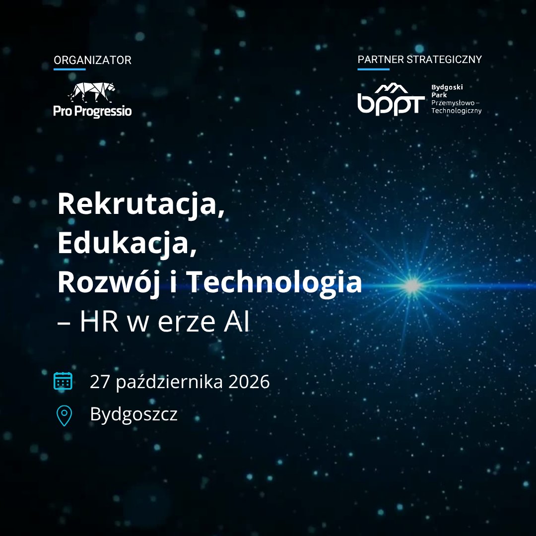 Pro_Progressio's tweet photo. Jak technologia zmienia HR – od rekrutacji po rozwój pracowników? 

O tym porozmawiamy podczas konferencji „Rekrutacja, Edukacja, Rozwój i Technologia – HR w erze AI”.

📍 Bydgoszcz | 27.10.2026
👉 https://t.co/jhzatLR6RU

#ProProgressio #BPPT #HRwAI #konferencja #BCTW https://t.co/NqAT1ZAb1m