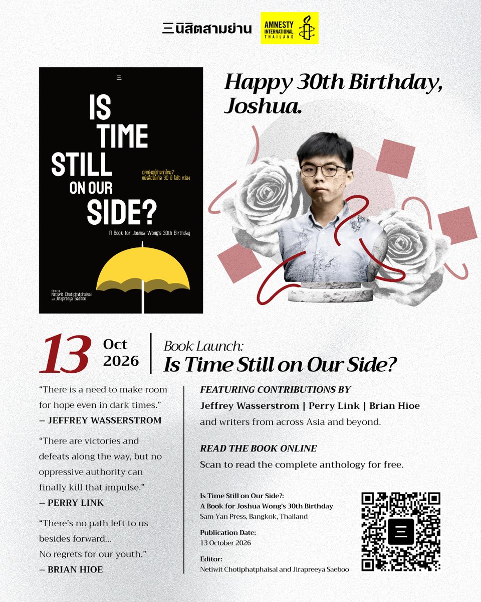 SamyanPress's tweet photo. Happy 30th birthday, Joshua. The whole world is rooting for you.
.
IS TIME STILL ON OUR SIDE?: A Book for Joshua Wong’s 30th Birthday is here.
.
Today, October 13, 2026, Joshua turns thirty. Once again, he is spending his birthday behind bars.
.
Read here:
https://t.co/B2VEknJNF7 https://t.co/UqW138ReAx