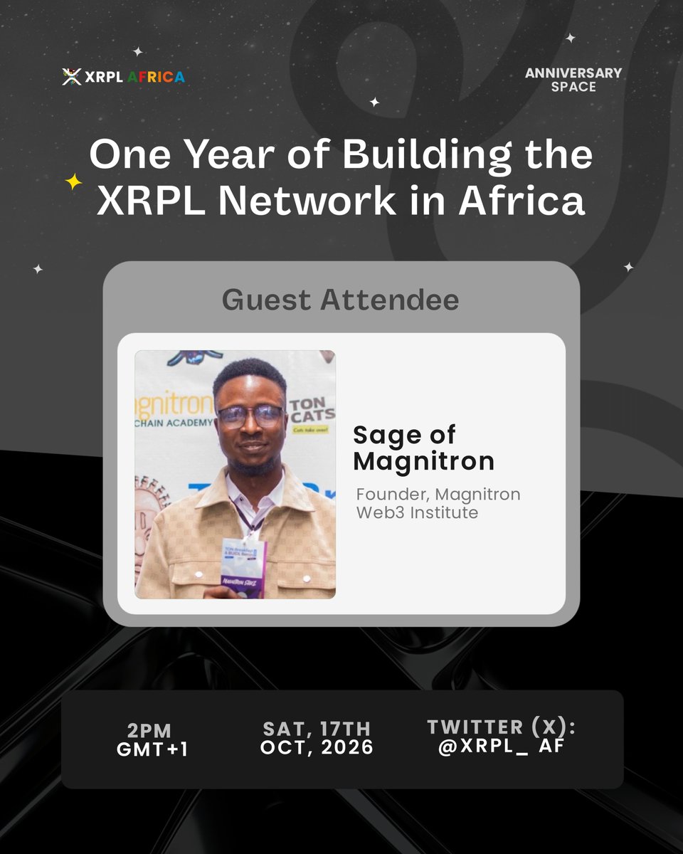 XRPL_AF's tweet photo. We’re excited to welcome Sage of Magnitron @iam_josephsage, Founder of Magnitron Web3 Institute @magnitronhq, to the XRPL Africa Anniversary Space!🎉

Magnitron Web3 Institute is focused on Web3 education and equipping people with the knowledge and skills to navigate the blockchain ecosystem. We’re glad to have its founder join us as we celebrate one year of building the XRPL network in Africa.

📅 Saturday, October 17, 2026
⏰ 2 PM GMT+1
📍 Live on X: https://t.co/3HHewn3ojH

One year of building, educating, and growing the XRPL community across Africa. Join us as we celebrate this milestone!🌍