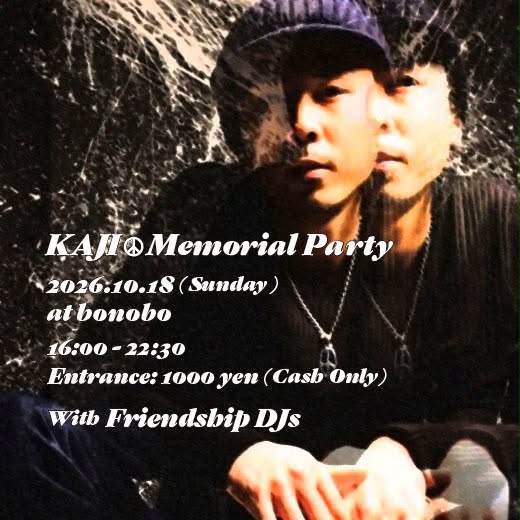 bs0radio's tweet photo. 【Dx出演】 
10/18 SUN KAJI Peace Memorial Party at 原宿bonobo https://t.co/Y6MyZk6MGa