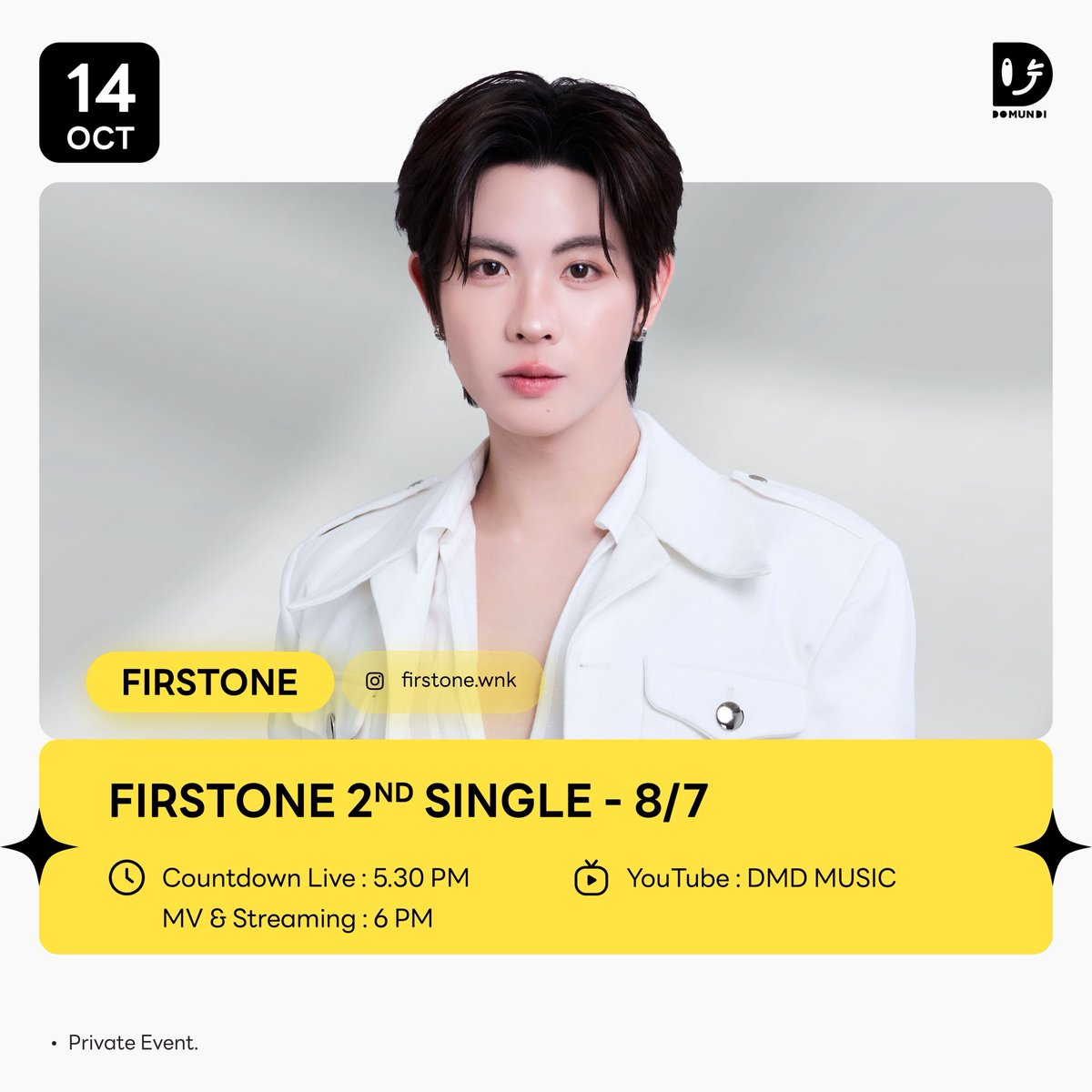 DomundiTV's tweet photo. #DMDschedule UPDATE 

🗓️ : 14.10.2026

FirstOne 2nd Single - 8/7

🙋🏻‍♂️ : FirstOne

Countdown Live
⏰️ : 17.30 น. | 5.30 PM (GMT+7)  
🎥 YouTube : DMD MUSIC
📢 : Private Event

Official Music Video & Streaming 
⏰️ : 18.00 น. | 6 PM (GMT+7)
🎥 YouTube : DMD MUSIC

#Firstone
#domunditv