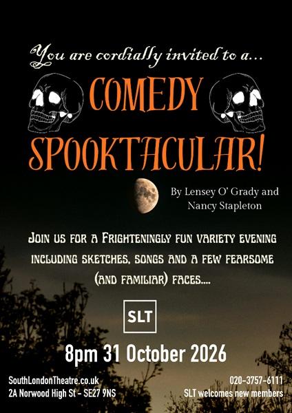 DramaGroups's tweet photo. South London Theatre @SLTheatre present "Comedy Spooktacular" see full details at https://t.co/QK2Es9Q4Gb #Shows #UK #Oct2026 - list your Show at @DramaGroups absolutely free! #amdram #whatson #breakaleg #amateurtheatre @followers https://t.co/Ty30VYXm0c