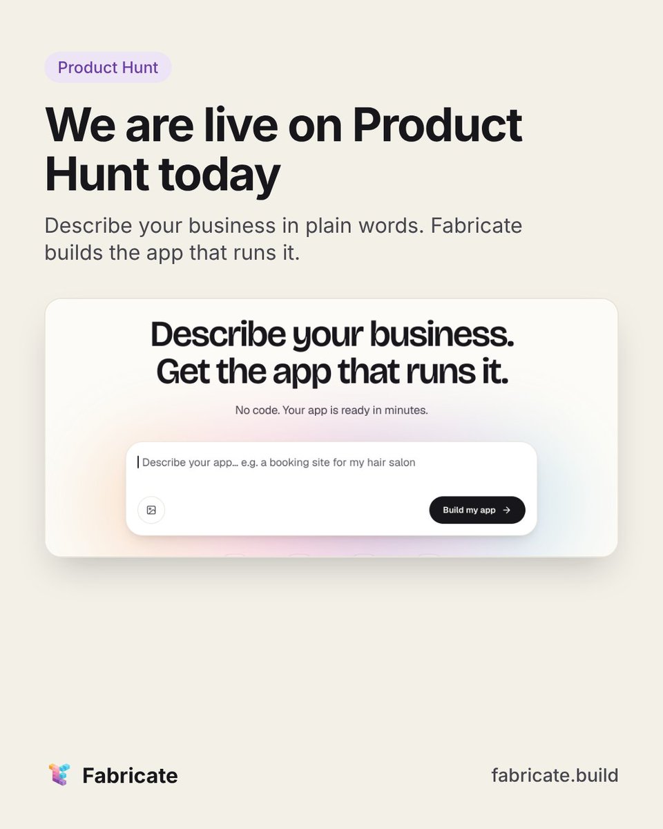 FabricateAi's tweet photo. Fabricate is live on Product Hunt today. Describe your business in plain words and get the app that runs it, for orders and bookings that now live in WhatsApp, email and spreadsheets. We would love your honest feedback: https://t.co/ivpR0xNH9h https://t.co/f7BQHzahPE