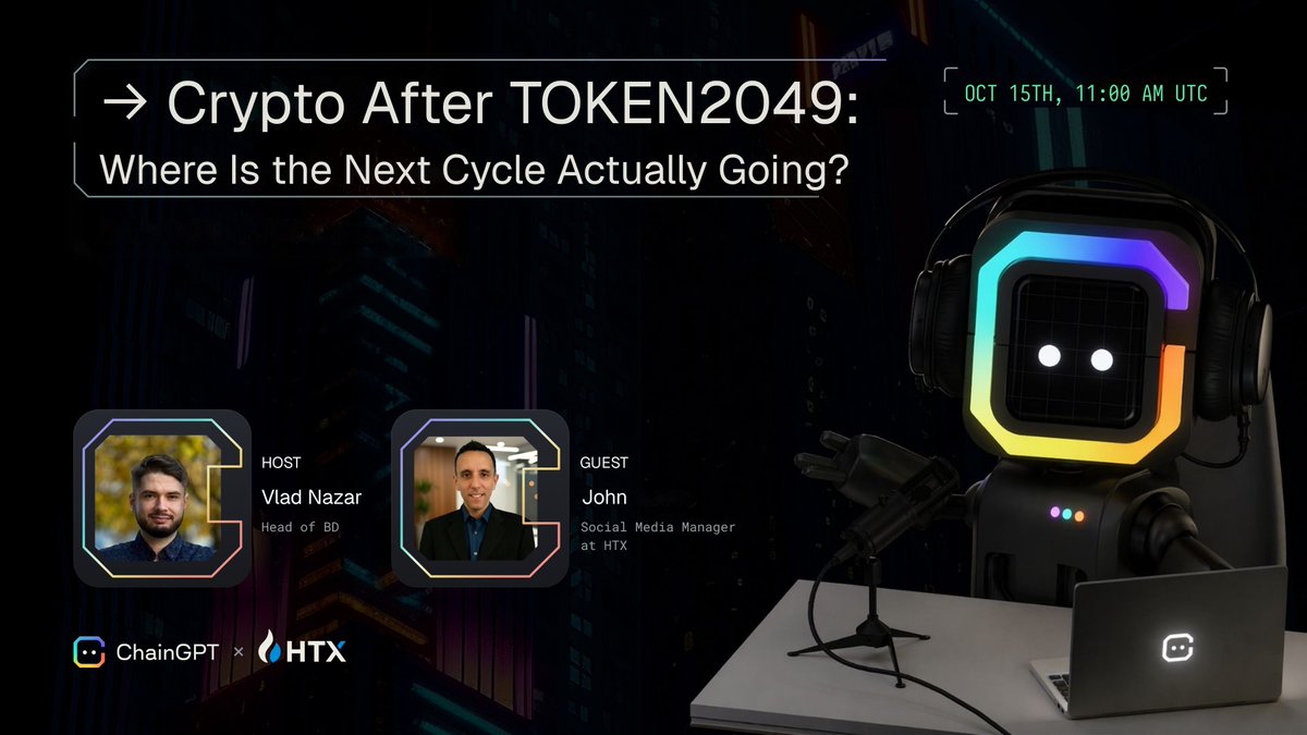Chain_GPT's tweet photo. TOKEN2049 is over. The real debrief starts now.

Crypto After TOKEN2049: Where Is the Next Cycle Actually Going?

We're going live with @HTX_Global to unpack what actually changed in Singapore, and what was just an old narrative with a new badge.

On the table:
- CEX vs DEX: convergence or two different worlds
- What a token launch needs to work in 2026
- The sectors most likely to pull in the next wave of users
- What exchange data shows that CT doesn't

🗓 Thursday, Oct 15 | 11:00 AM UTC
Speaker: John, Social Media Manager at @HTX_Global

Set a reminder 👇
https://t.co/bjkF37IWLE