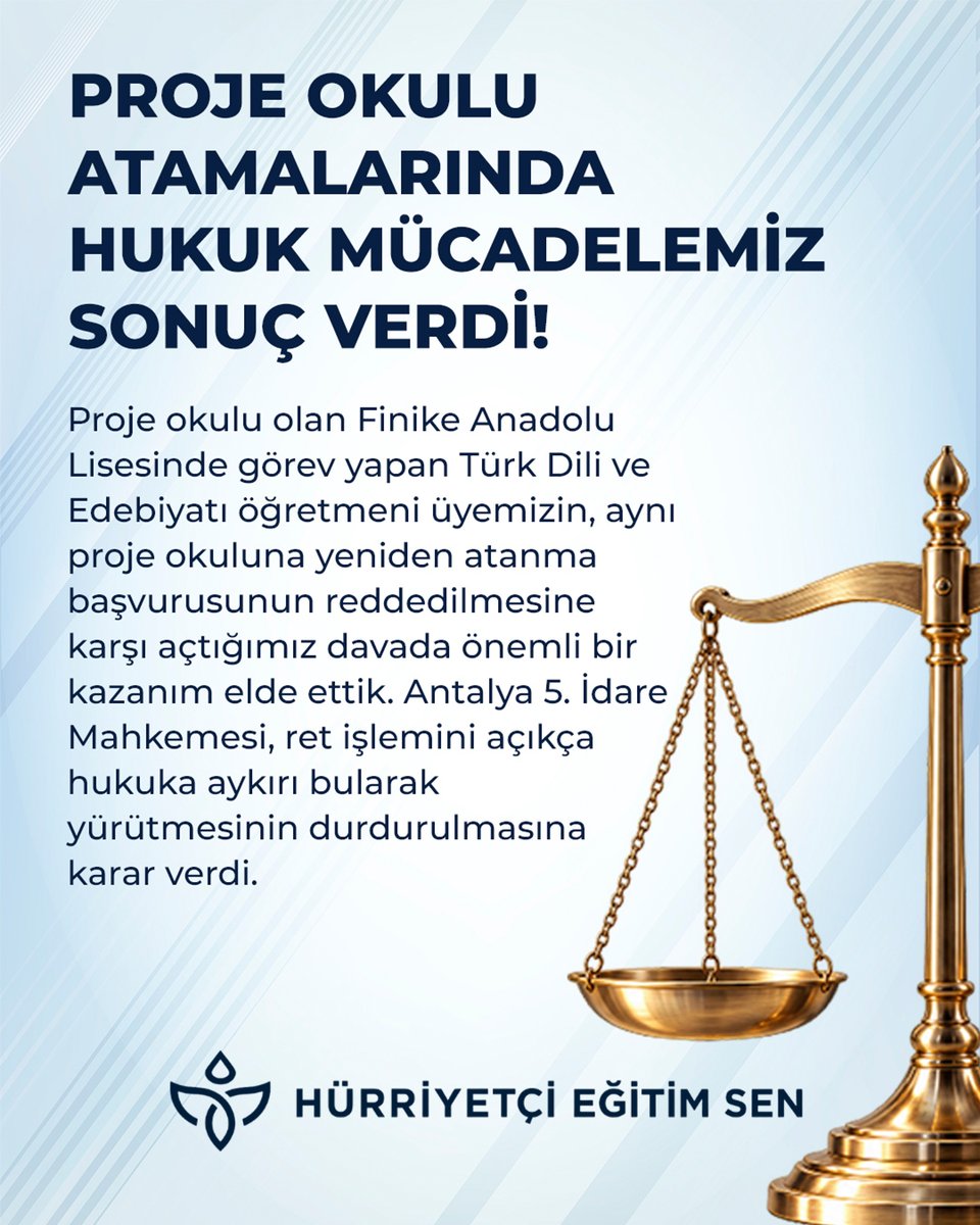 HurEgitimSen's tweet photo. PROJE OKULU ATAMALARINDA HUKUK MÜCADELEMİZ SONUÇ VERDİ!

Antalya ili, Finike ilçesinde proje okulu olan Finike Anadolu Lisesinde Türk Dili ve Edebiyatı öğretmeni olarak görev yapmakta iken, görev yapmakta olduğu proje okuluna yeniden atanması talebiyle yaptığı başvurunun reddedilmesi üzerine, üyemiz adına açtığımız davada, Antalya 5. İdare Mahkemesi tarafından, hukuka aykırılığı açık olan dava konusu işlemin yürütülmesinin durdurulmasına karar verilmiştir.

@leventkuruoglu
