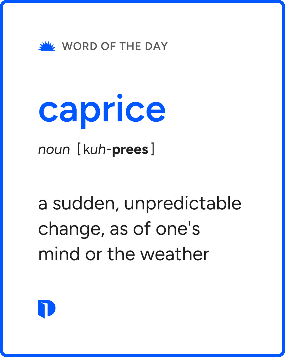 Dictionarycom's tweet photo. Today's #WordOfTheDay is caprice. 

Learn more about this word: https://t.co/fvafNNKpMN https://t.co/DaowHLcwGj