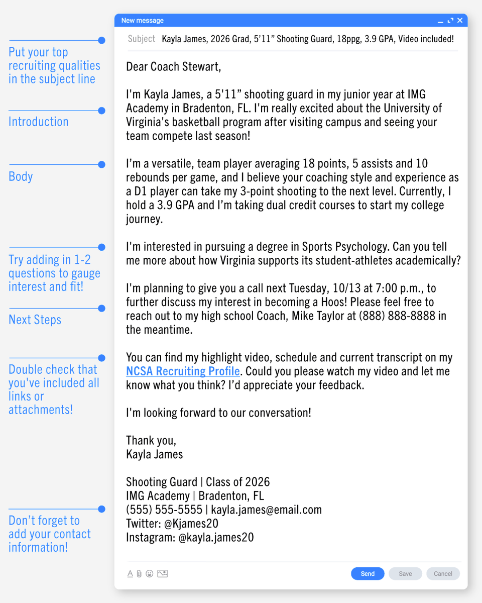 ncsa's tweet photo. Not sure what to say in your first email to a college coach? ✉️

A great recruiting email is clear, personal, and easy to respond to. Check out our sample to see how it’s done, from the subject line to your contact info. 👀

Save this for the next time you’re ready to hit send. 💾

👉 Start your profile to start reaching out to coaches today (link in bio).