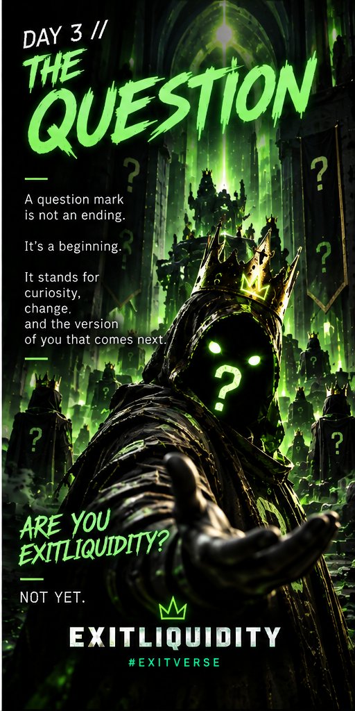 WHOisWhoCoin's tweet photo. EXITVERSE FILE 009 // THE QUESTION MARK

The symbol on EXIT's chest is not an answer.

It's a question.

Who are you without the fear?
Without the excuses?
Without your worst mistake?

The Gate is not the end of your story.

ARE YOU EXITLIQUIDITY?

NOT YET.

#Exitverse https://t.co/5yTbfpOrDx