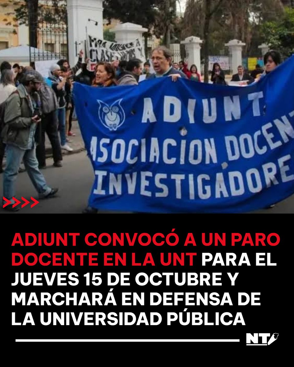 NorteTucumano's tweet photo. 📢 ADIUNT paraliza la UNT el 15/10 para la Marcha Federal. Reclaman salarios y presupuesto ante el deterioro académico. #UNT #ParoDocente https://t.co/5sWg4cB9ST