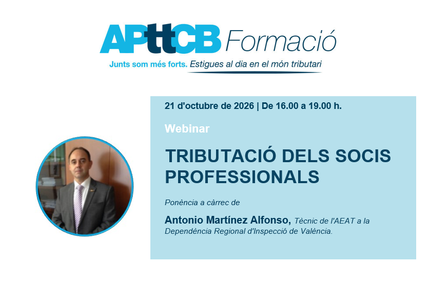 APttCB's tweet photo. 📣21 d'octubre de 2026 | De 16.00 a 19.00 h.
👉Webinar  TRIBUTACIÓ DELS SOCIS PROFESSIONALS
🎓Antonio Martínez Alfonso, Tècnic de l'AEAT a la Dependència Regional d'Inspecció de València.
✍Inscripcions https://t.co/7ZduJTktfA
.
.
#fiscalidad #sociedades #impuestos #tributos #asesorfiscal #hacienda #asesoría #asesor #autónomos #pymes #fiscal #fiscalitat #assessoria #assessor #hisenda #pimes #tècnicstributaris #autònoms #societats #assessorfiscal #impostos #tributs #empresa #módulos #IVA #ITP #ISD #IRPF