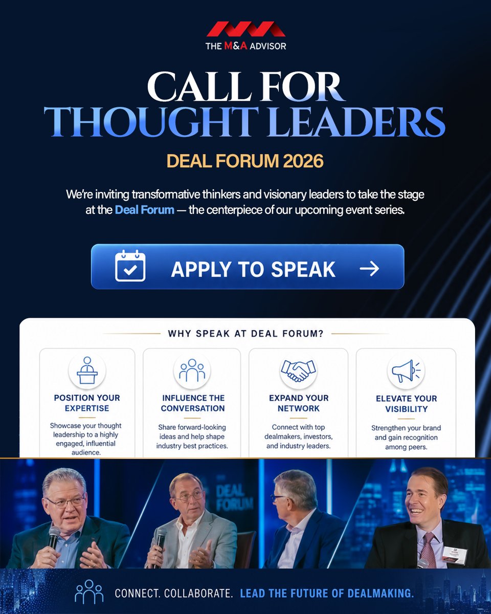 themaadvisor's tweet photo. Connect. Collaborate. Lead the new era of dealmaking.

Click here to apply: https://t.co/pNhZ3IiRII

The M&A Advisor Deal Forum 2026 is now accepting speaker applications from experienced professionals who are passionate about sharing knowledge and driving innovation across the M&A landscape.

As a speaker, you'll:
• Position yourself as a recognized industry expert
• Engage with influential executives and investors
• Expand your professional network
• Inspire the next wave of dealmaking leaders

Apply now and help shape the conversations that define the future of M&A.

#DealForum2026 #ThoughtLeadership #MAAdvisor #MergersAndAcquisitions