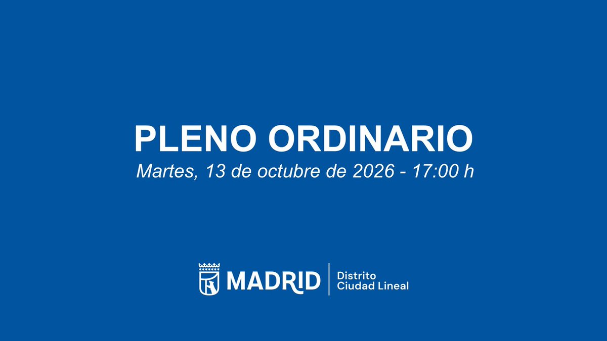 JMDCiudadLineal's tweet photo. Hoy se celebra el pleno ordinario de octubre de Ciudad Lineal.
  
🗓 13 de octubre de 2026 a las 17:00h
📍 Sala Institucional de la JMD de Ciudad Lineal
📄Orden del día: https://t.co/jJTipXC01p
🎥 Directo aquí: https://t.co/Luq8NqEfEg https://t.co/5rDsndbhDE