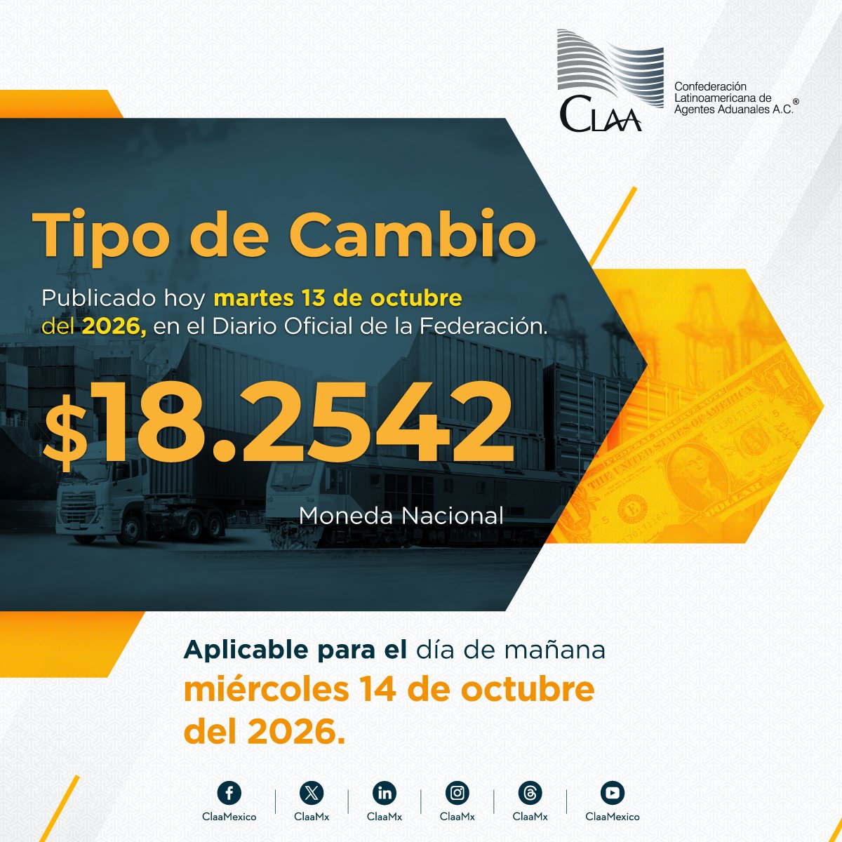 ClaaMx's tweet photo. Compartimos el #TipoDeCambio $18.2542 M.N. por un dolar de los EE.UU. Publicado el día de hoy 13 de octubre del 2026 en el #DOF.

👉 Ver detalles en: https://t.co/T7CTt21je4

#ComunidadAduanera #AgenteAduanal #ComercioExterioryAduanas https://t.co/QaWs0jt4TW